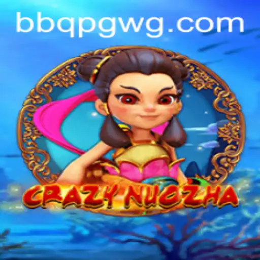 CrazyNuoZha: Um Mergulho Emocionante no Universo do Jogo